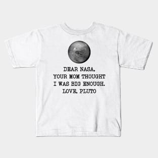 Dear Nasa Love Pluto Kids T-Shirt